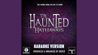 The Haunted Hathaways Main Theme From quotThe Haunted Hathawaysquot Originally Performed By Adam [upl. by Etnoid]