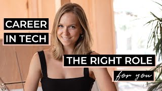 Career In Tech How To Find The Right Role For You [upl. by Strenta]