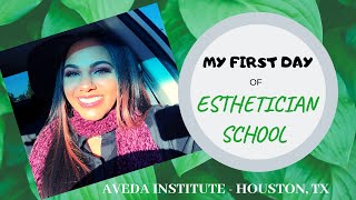 FIRST DAY OF ESTHETICIAN SCHOOL  AVEDA INSTITUTE  HOUSTON  BREANAJENAE [upl. by Tima607]