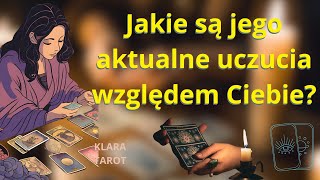 Jakie są jego aktualne uczucia względem Ciebie [upl. by Puna]