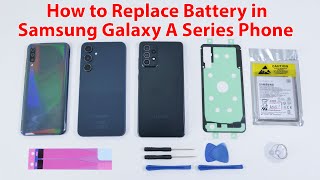 How to Replace Battery in any Samsung Galaxy A Series Phone [upl. by Eelimaj506]