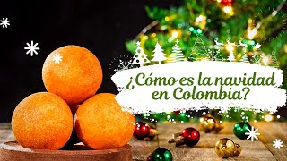 10 Tradiciones Navideñas Colombianas  Colombia Tierra Querida  Navidad [upl. by Goer]