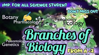 All the Branches of Biology Explained🤔🤫💁‍♀️ [upl. by Yerffeg]