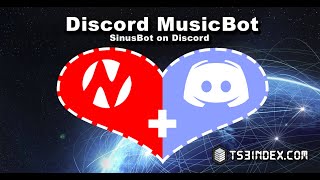 SinusBot Discord MusikBot mieten und einrichten  TS3indexcom [upl. by Esirec]