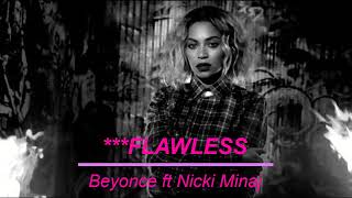 Flawless  Beyonce ft Nicki Minaj Extended Version [upl. by Ahsoj166]