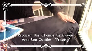 Repasser Une Chemise De Couleur Avec Une Qualité  quotPressingquot [upl. by Attenweiler15]