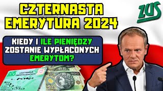 ⚡️Czternasta emerytura 2024  kiedy i ile pieniędzy zostanie wypłaconych emerytom [upl. by Ohara]