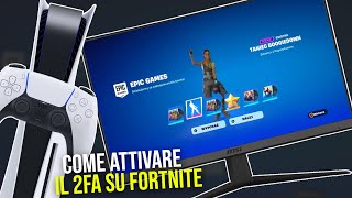 COME ATTIVARE IL 2FA SU FORTNITE  PS5PS4  Playstation [upl. by Aneliram]