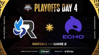 MPL PH S11  PLAYOFFS DAY 4  RSG vs ECHO  GAME 2 [upl. by Aisatana]