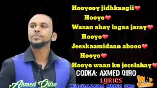 AXMED QIIRO HEESTII HOOYO COD BILAA MUSIC AH LYRICS 2019 [upl. by Gardas]