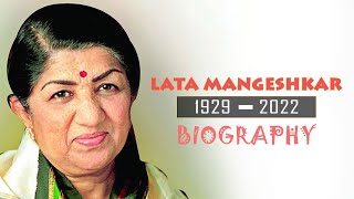 Lata Mangeshkar  Biography  लता मंगेशकरजी की जीवनी  2022 [upl. by Walston908]