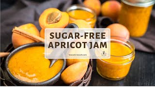 Sugar Free Apricot Jam Recipe [upl. by Tali]