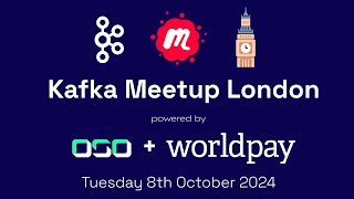 Kafka Meetup London  Worldpay [upl. by Gavriella]