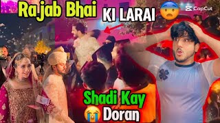 Part1 Rajab Bhai 🔥Ki Larai Hu Gai Shadi🙌Kay Doran😭 Buhat Ziyada Larai Hui or Gali Gloch b☝🏻ista🆔👇🏻 [upl. by Golliner]