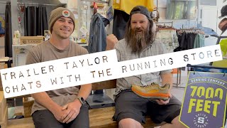 Trailer Taylor Chats With The Running Store [upl. by Honeywell]