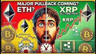 One More Pullback Before AllTime Highs ETH Negative News amp XRP LongTerm Forecast Revealed [upl. by Eserehs396]