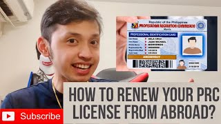 HOW TO RENEW YOUR PRC LICENSE FOR PROFESSIONALS LIVING ABROAD [upl. by Golub93]