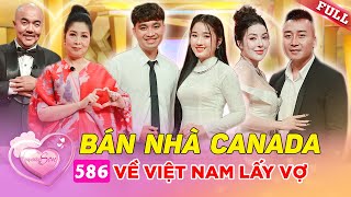 Gặp tình yêu sét đánh chồng quyết bán nhà ở Canada về Việt Nam cưới vợ  Vợ Chồng Son 586 [upl. by Neirod583]