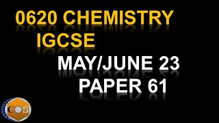 Summer 2023 0620 Chemistry paper61 0620s23qp61 IGCSE chemistry mayjune 2023 paper61 [upl. by Anirbac]