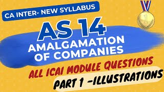 AS 14 in ENGLISH  Amalgamation of Companies  ICAI Illustrations  CA INTER New Syllabus [upl. by Marnie17]