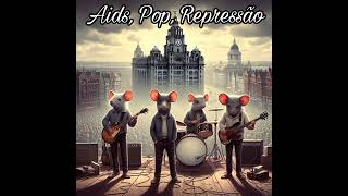 Aids Pop Repressão  Ratos De Porão 60s [upl. by Betthezel231]