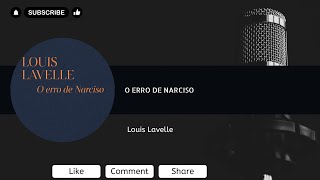 O erro de Narciso  Louis Lavelle [upl. by Anerev853]