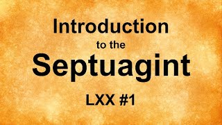 Introduction to the Septuagint [upl. by Mahda]