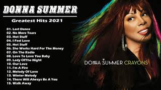 Donna Summer Greatest Hits Full Album  Best Songs Of Donna Summer 2021  Donna Summer Playlist [upl. by Ayikal]