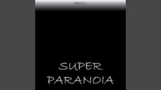 Super Paranoia [upl. by Darda]