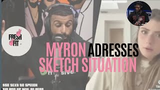 MYRON ADDRESSES SKETCHES GIRL [upl. by Tnahs715]