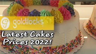 GOLDILOCKS CAKES DISPLY PRICE LIST 2022  GOLDILOCKS CAKES PRICES [upl. by Nnaecyoj]