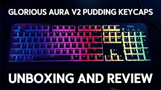 Glorious Aura V2 Pudding Keycaps Unboxing and Review [upl. by Amlev657]