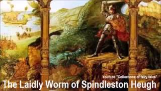 The Laidly Worm of Spindleston Heugh — Joseph JACOBS [upl. by Rein]