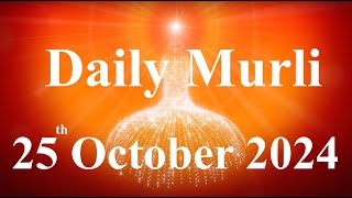 Daily Murli English 25 October 2024daily English murlimurli in EnglishEnglish murli todayMurli [upl. by Adelaida]