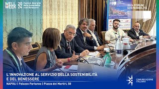 WELL WEEK  FORUM SOSTENIBILITÀ 2024  LINNOVAZIONE AL SERVIZIO DELLA SOSTENIBILITÀ E DEL BENESSERE [upl. by Aikaj703]