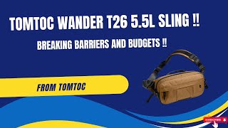 Tomtoc Wander T26 55L Sling Bag XPac  EDC Load out 24  Breaking barriers amp budgets  Review [upl. by Nwahsem]