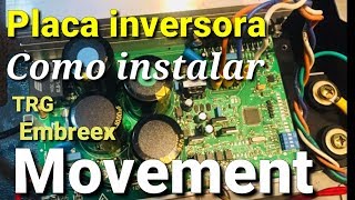 PLACA INVERSOR para esteira Embreex TRG Movement INSTALAÇÃO [upl. by Yerahcaz822]