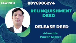 Release Deed  Relinquishment Deed त्याग विलेख Property Documentation Advocate Pawan Mishra [upl. by Joana536]