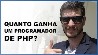 Quanto ganha um programador de PHP Salário de programador em PHP [upl. by Aneert512]