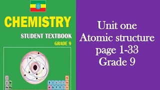 Atomic structure chemistry grade 9 unit one ሙሉ ማብራሪያ በአማርኛ [upl. by Brighton]