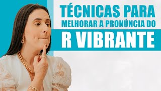 Passo a Passo Técnicas para Melhorar a Pronúncia do R Vibrante em Crianças e Adultos [upl. by Enialem94]