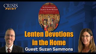 Lenten Devotions in the Home Guest Suzan Sammons [upl. by Cassius429]