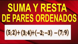 SUMA DE PARES ORDENADOS Abscisas y Ordenadas Ejercicio Resuelto Paso a Paso Explicación Sencilla [upl. by Timothee]