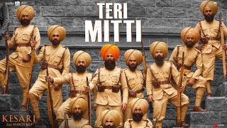 Teri Mitti  Kesari  Akshay Kumar amp Parineeti Chopra  Arko  B Praak  Manoj Muntashir [upl. by Emilio]