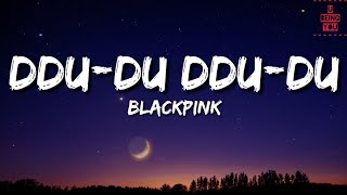 BLACKPINK  DDUDU DDUDU 뚜두뚜두Lyrics  Full Rom Lyrics Video [upl. by Dosia]