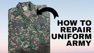 HOW TO REPAIR UNIFORM ARMY [upl. by Yhtorod445]