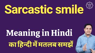 Sarcastic smile meaning in Hindi  Sarcastic smile ka kya matlab hota hai  Spoken English classes [upl. by Erl]