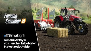 Le CoursePlay 6 pour FS 19 ramasse les balles au champ [upl. by Eityak]