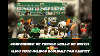 CONFÉRENCE DE PRESSE VEILLE DE MATCH 🇸🇳🆚️🇬🇲 ALIOU CISSÉKALIDOU KOULIBALY ET TOM SAINFIET [upl. by Assille]