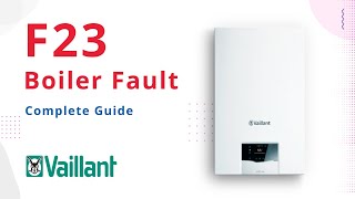 F23 Fault Code Vaillant Boiler [upl. by Aynod737]